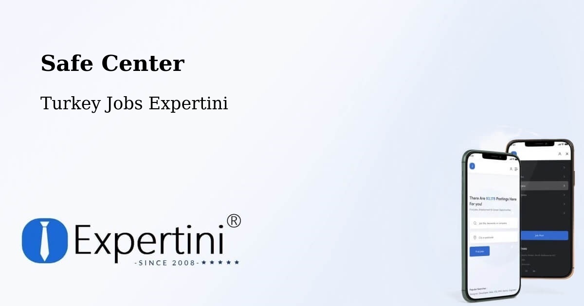 Safety Center – Gönen - Turkey Jobs Expertini