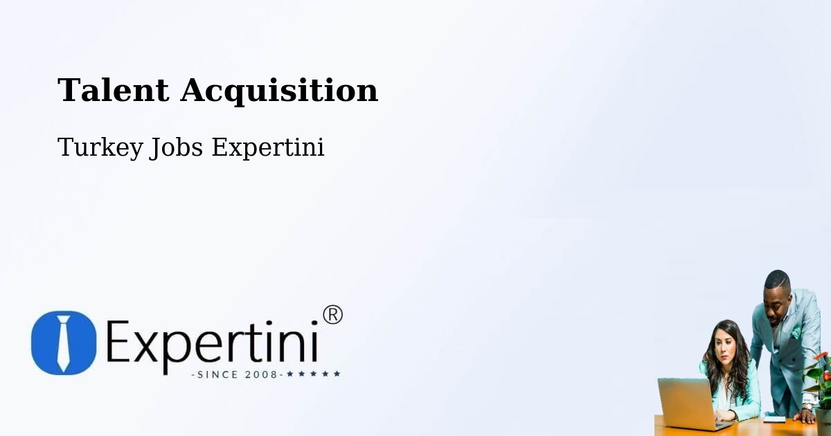 Post Jobs & Find Candidates in Gönen – Talent Acquisition Solutions - Turkey Jobs Expertini